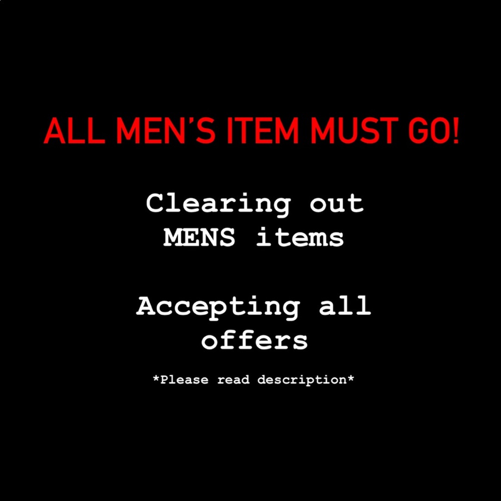 Help me clear out mens items, Please read 👇🏽